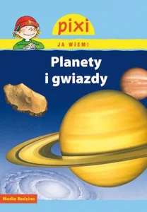 Pixi Ja wiem! Planety i gwiazdy
