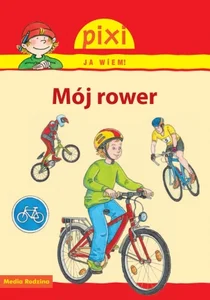 Pixi Ja wiem Mój rower