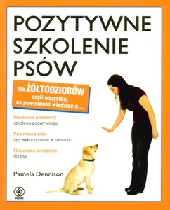 Pozytywne szkolenie psów dla żółtodziobów