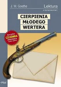 Cierpienia młodego Wertera Wydanie z opracowaniem