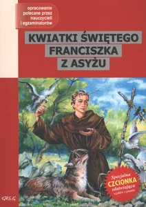 Kwiatki św. Franciszka z Asyżu Wydanie z opracowaniem