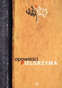 Opowieści pielgrzyma Opowieści pielgrzyma