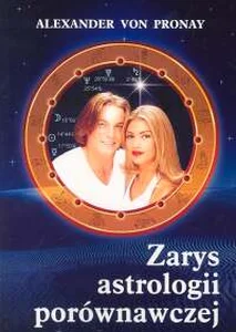 Zarys astrologii porównawczej Zarys astrologii porównawczej