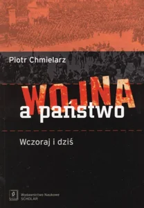 Wojna a państwo Wczoraj i dziś