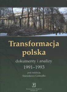 Transformacja polska Dokumnety i analizy 1991 - 1993 Dokumnety i analizy 1991-1993