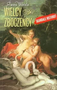 Wielcy zboczeńcy Wielcy zboczeńcy