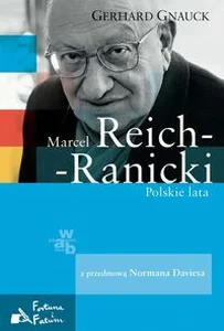 Marcel Reich-Ranicki Polskie lata z przedmową Normana Daviesa