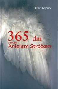 365 dni z moim Aniołem Stróżem 365 dni z moim Aniołem Stróżem