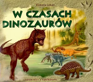 W czasach dinozaurów