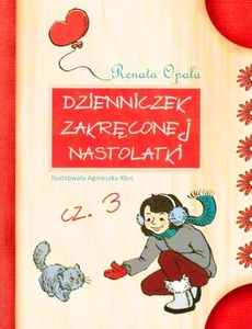 Dzienniczek zakręconej nastolatki Część 3