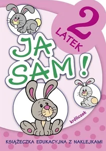 Ja sam Króliczek 2-latek Książeczka edukacyjna z naklejkami