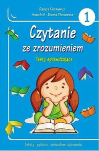 Czytanie ze zrozumieniem Testy sprawdzające część 1 Czytanie ze zrozumieniem Testy sprawdzające część 1