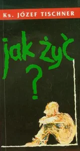 Jak żyć Jak żyć