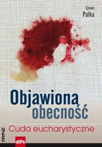 Objawiona obecność Cuda eucharystyczne