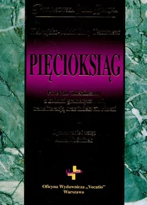 Hebrajsko-polski Stary Testament Pięcioksiąg Przekład interlinearny z kodami gramatycznymi, transliteracją oraz indeksem rdzeni
