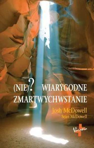 (Nie)? wiarygodne zmartwychwstanie