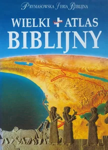 Wielki atlas biblijny Wielki atlas biblijny
