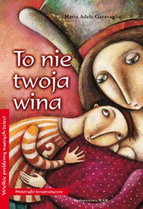 To nie twoja wina Historyjki terapeutyczne