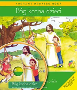 Bóg kocha dzieci Podręcznik z płytą CD Religia dla dzieci czteroletnich Przedszkole