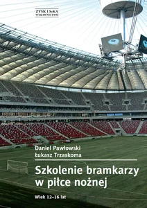 Szkolenie bramkarzy w piłce nożnej Wiek 12-16 lat Szkolenie bramkarzy w piłce nożnej Wiek 12-16 lat