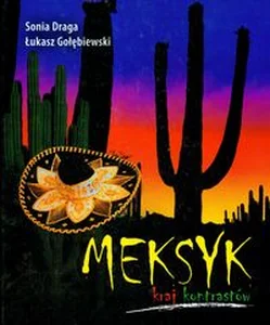 Meksyk kraj kontrastów