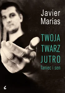 Twoja twarz jutro Taniec i sen