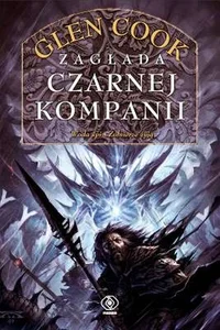 Zagłada Czarnej Kompanii Woda śpi Żołnierze żyją