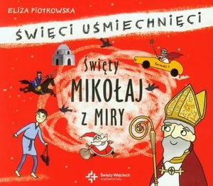 Święty Mikołaj z Miry Święty Mikołaj z Miry