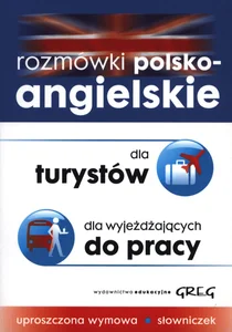 Rozmówki polsko-angielskie dla turystów dla wyjeżdżających do pracy