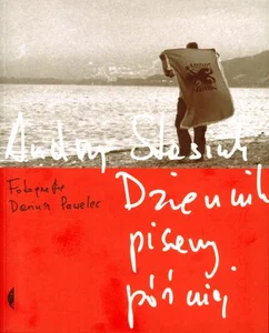 Dziennik pisany później z fotografiami Dariusza Pawelca