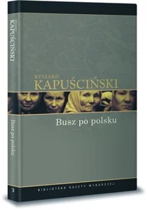 Wiersze zebrane Kapuściński