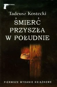 Śmierć przyszła w południe