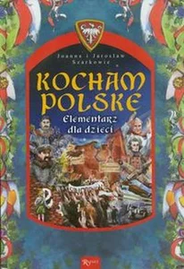 Kocham Polskę Elementarz dla dzieci