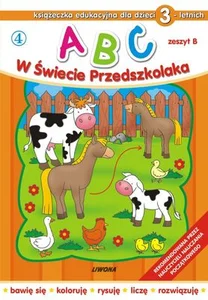 ABC w Świecie Przedszkolaka Zeszyt B Książeczka edukacyjna dla dzieci 3-letnich