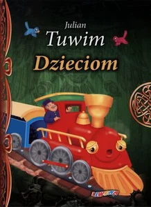 Julian Tuwim Dzieciom Julian Tuwim Dzieciom