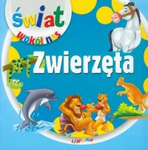 Zwierzęta Świat wokół nas