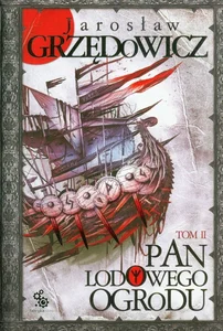 Pan Lodowego Ogrodu. Tom 2 Pan Lodowego Ogrodu. Tom 2