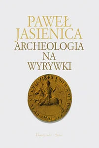 Archeologia na wyrywki