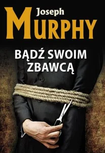 Bądź swoim zbawcą Bądź swoim zbawcą