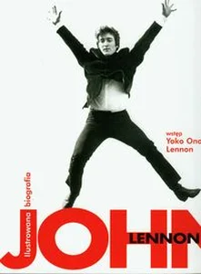 John Lennon Ilustrowana biografia