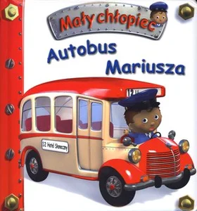 Autobus Mariusza Mały chłopiec Autobus Mariusza Mały chłopiec