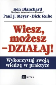 Wiesz, możesz działaj Wykorzystaj swoją wiedzę w praktyce