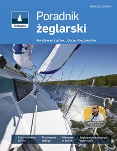 Poradnik żeglarski Jak pływać szybko, dobrze i bezpiecznie