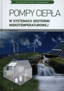 Pompy ciepła w systemach geotermii niskotemperaturowej