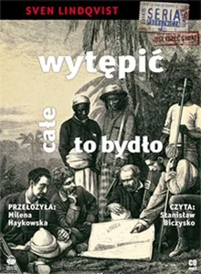 Wytępić całe to bydło