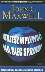 Możesz wpływać na bieg spraw Możesz wpływać na bieg spraw