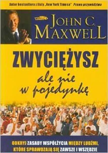 Zwyciężysz, ale nie w pojedynkę Zwyciężysz, ale nie w pojedynkę