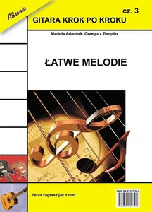 Gitara krok po kroku część 3 Łatwe melodie Gitara krok po kroku część 3 Łatwe melodie