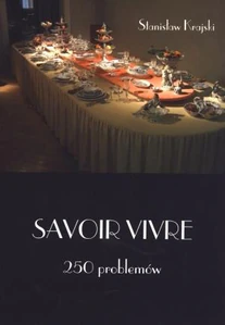 Savoir vivre 250 problemów
