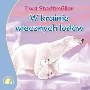 Zwierzaki-Dzieciaki W krainie wiecznych lodów